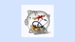 Illustration showing clear glass piggy bank with a diploma, a stethoscope and money inside.